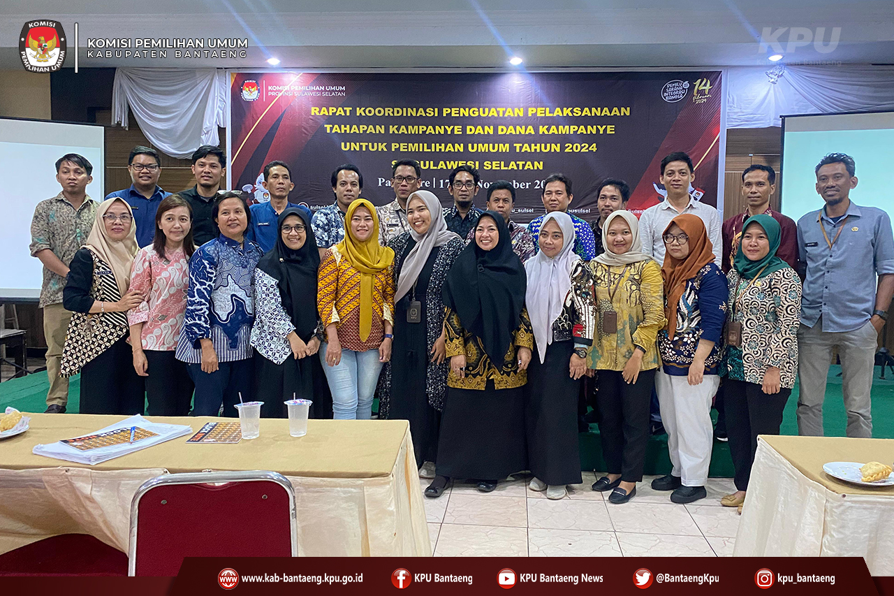 KPU Kab Bantaeng  Koordinasi Penguatan Pelaksanaan kampanye dan Dana Kampanye se Sulawesi Selatan.